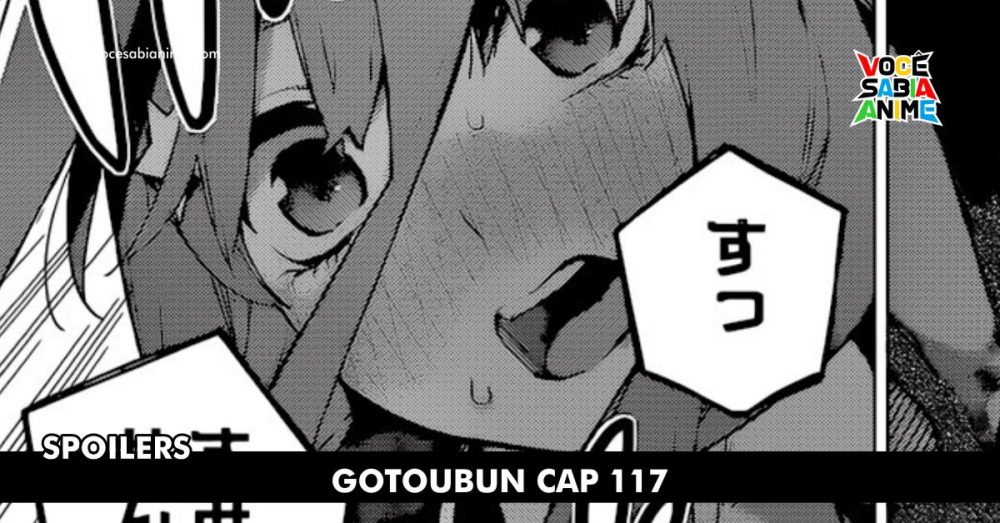 Spoilers Gotoubun no Hanayome Cap 117 - Negi... você não vai fazer isso né?