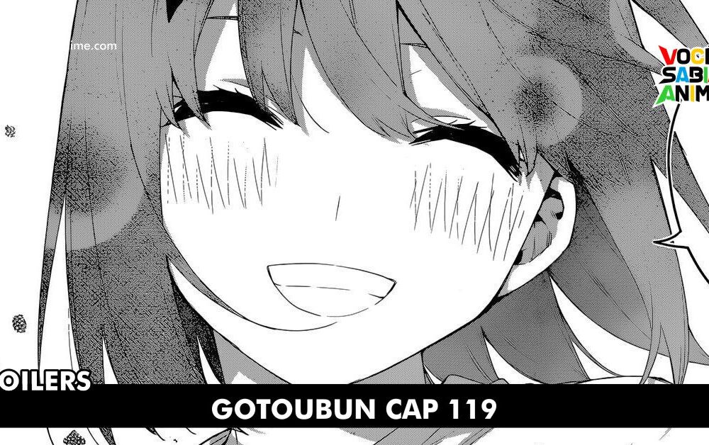 Spoilers Gotoubun no Hanayome Cap 119