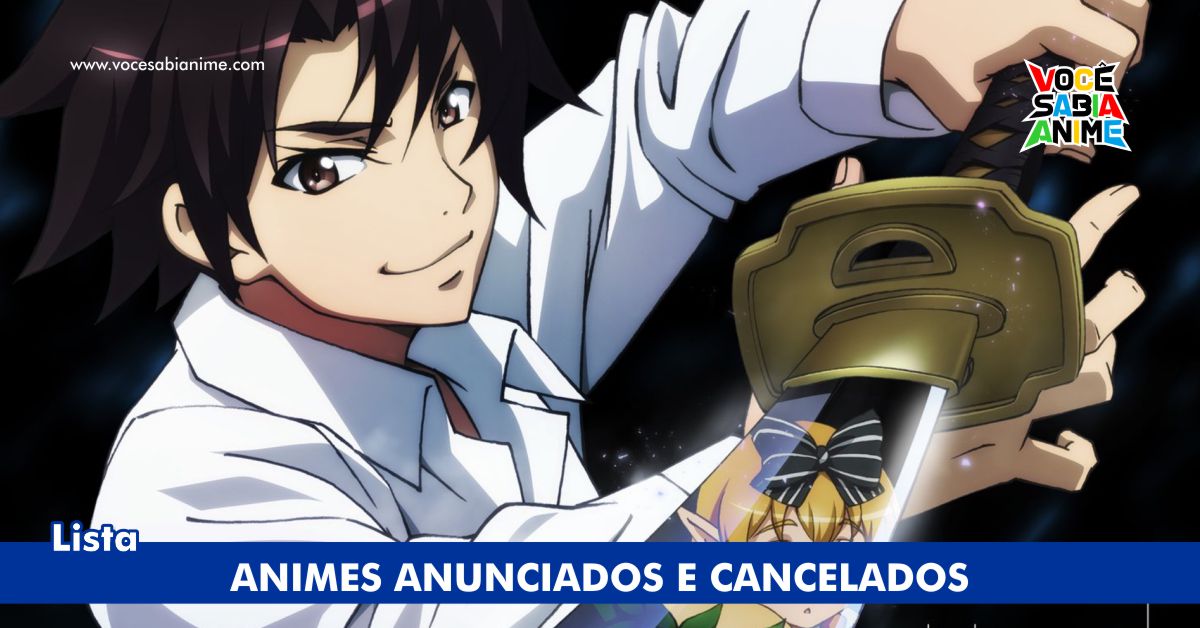 10 Animes que foram Cancelados após Anunciados