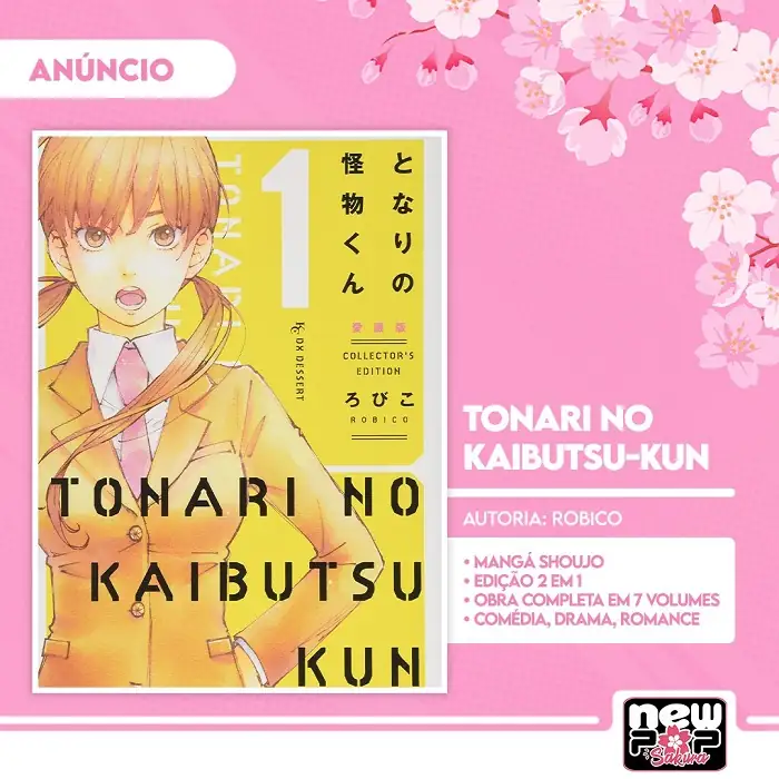 NewPOP Anuncia Novos Mangás: Tonari no Kaibutsu-kun e mais Mangás Shoujo 2